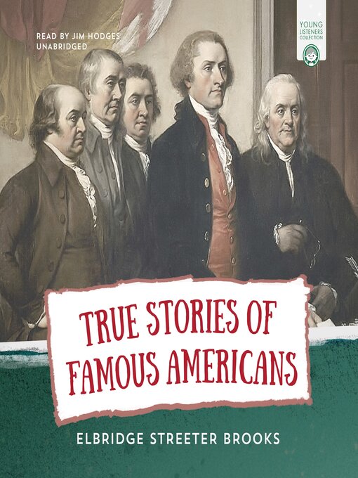 Title details for True Stories of Famous Americans by Elbridge Streeter Brooks - Wait list